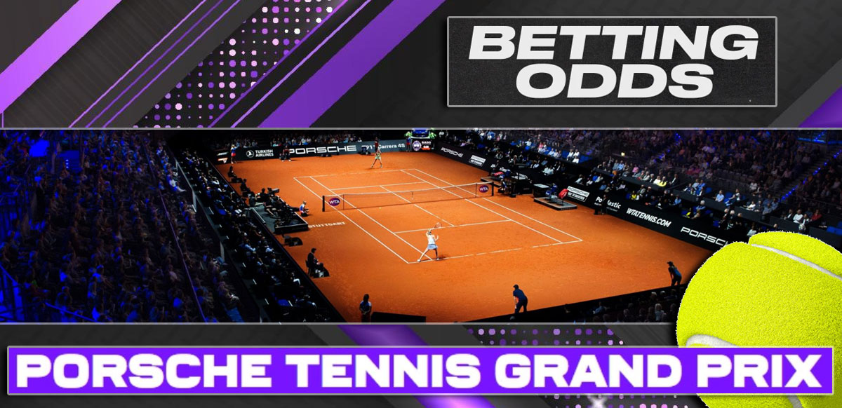 Betting Odds Porsche Tennis Grand Prix