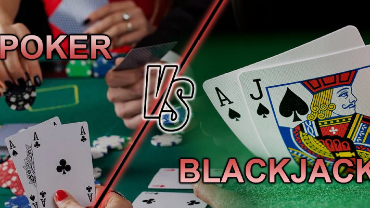 Retire Rainy gloss Comparing Poker Versus Blackjack - Which is the Better Game to Play