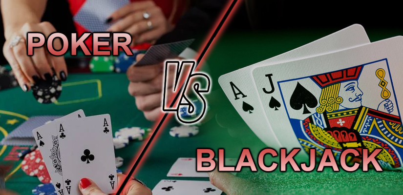 Comparing Poker Versus Blackjack - Which is the Better Game to Play