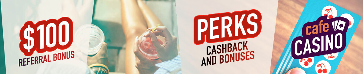 Referral and Perks Bonus Banner - Cafe Casino Logo