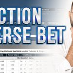 A Complete Guide to Action Reverse Bets: Are They Better Than Parlays?