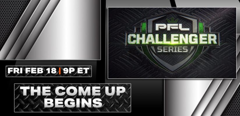 PFL Challenger Series The Come Up Begins