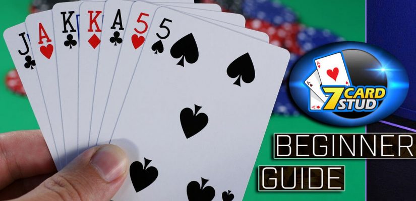 7 Card Stud Beginner Guide