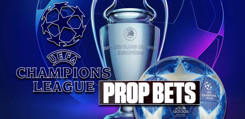 Champions League Prop Bets