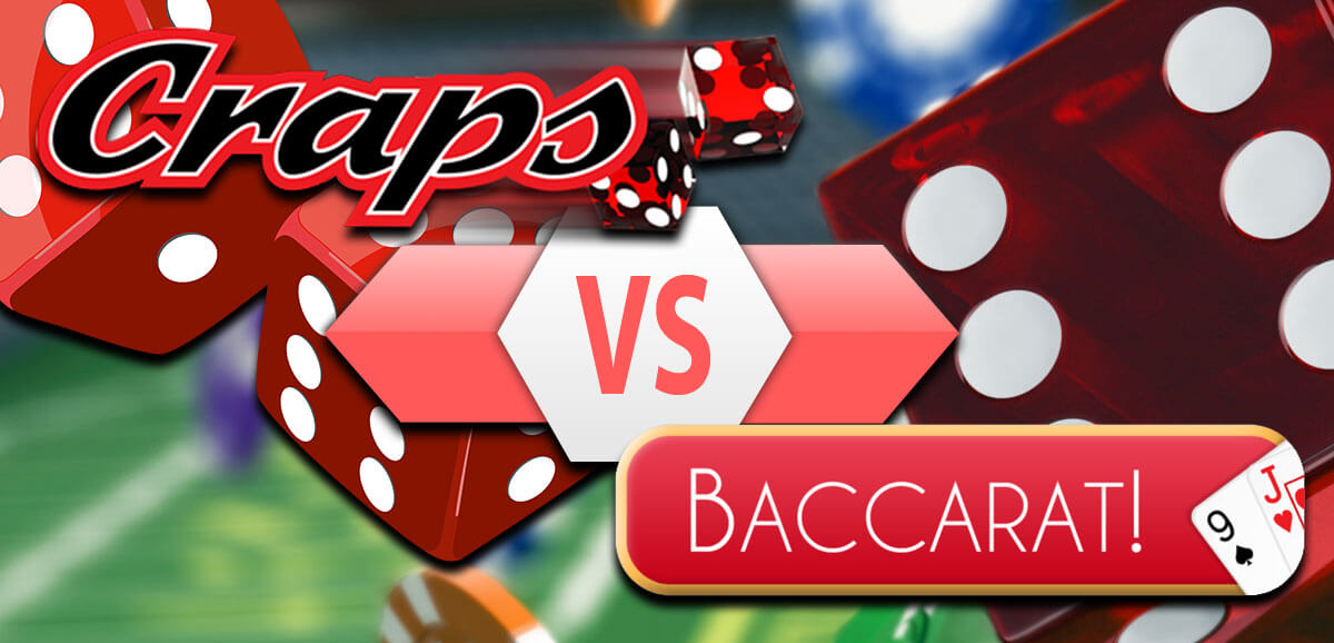 Craps vs Baccarat: Which is Better? - The Sports Geek