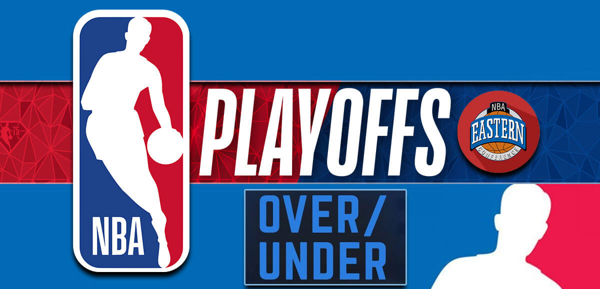 NBA Playoffs Eastern Conference Over Under