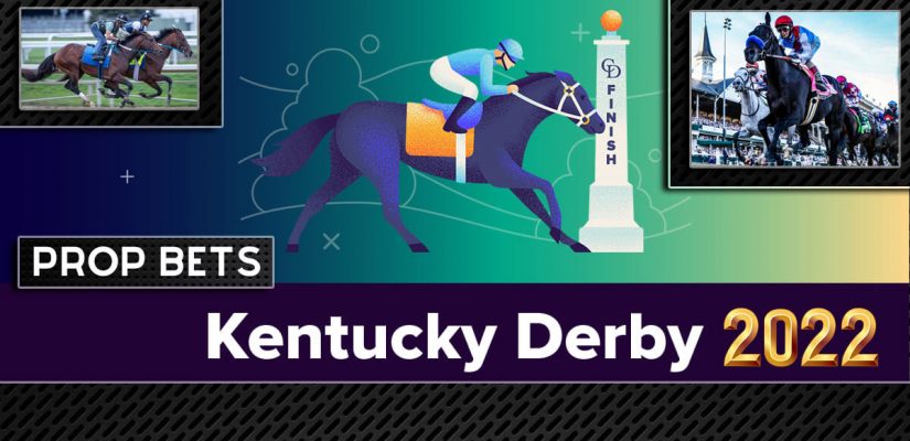 The Best 2022 Kentucky Derby Prop Bets