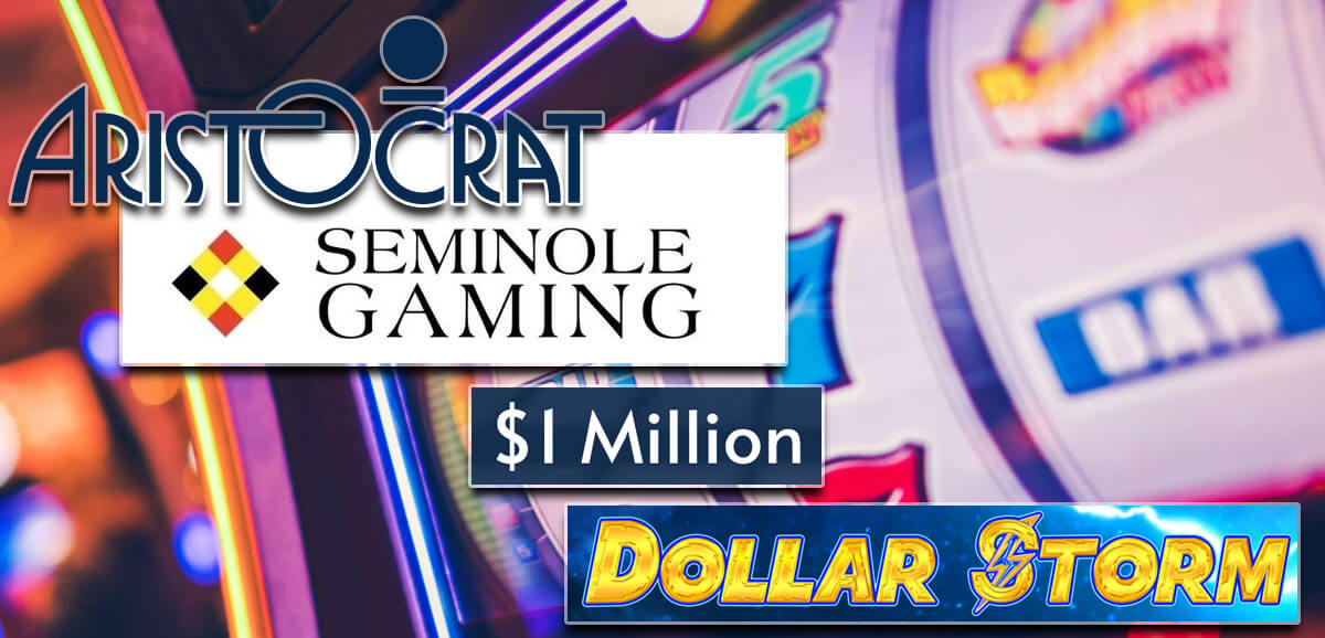 Aristocrat Seminole Gaming 1 Million Dollar Storm