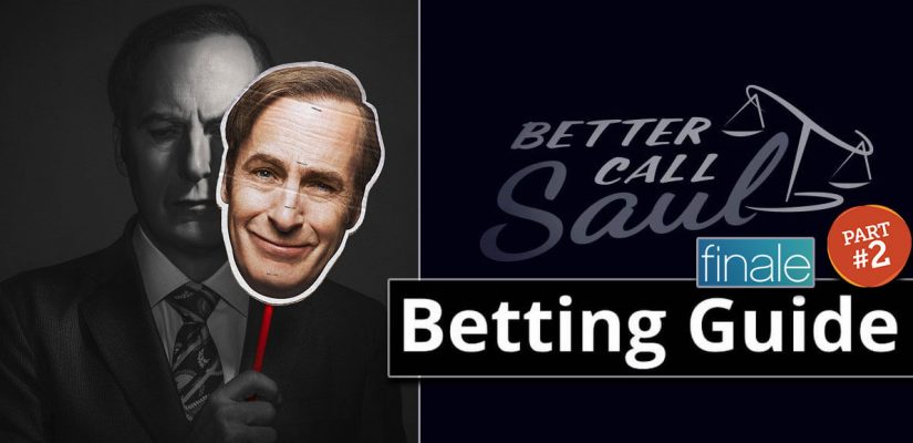 Better Call Saul Finale Part 2 Betting Guide