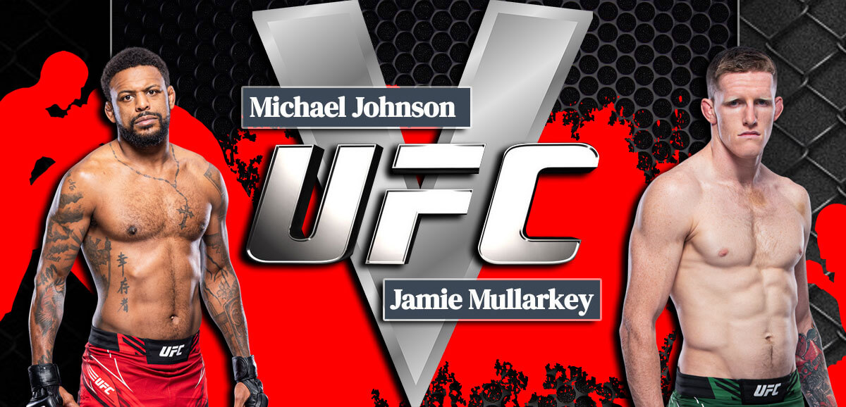 Michael Johnson V Jamie Mullarkey UFC