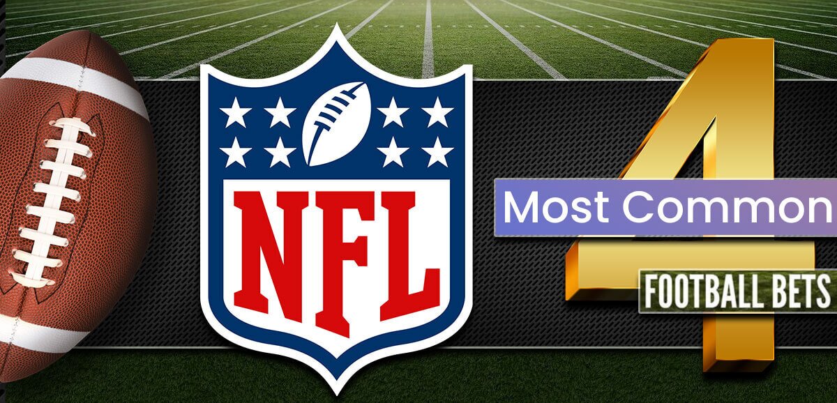 4 Most Common NFL Football Bets