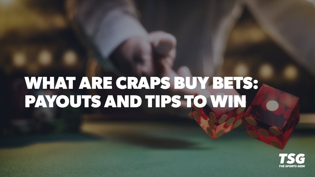Craps Buy Bets