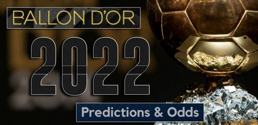 Ballon Dor 2022 Predictions And Odds