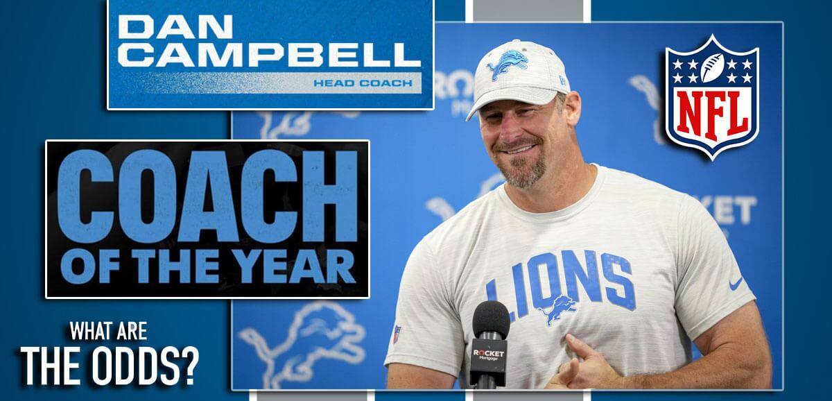 Dan Campbell Most Popular Bet to Win NFL Coach of the Year Dan Campbell Most Popular Bet to Win NFL Coach of the Year