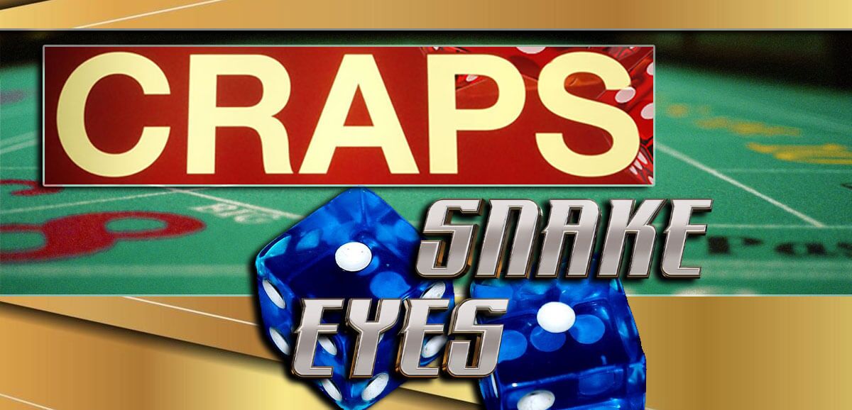 Snake Eyes Craps
