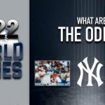 Yankees What Are The Odds World Series