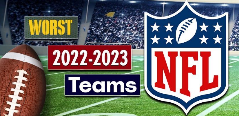 Who Will Be The Worst NFL Team In 2022 23 