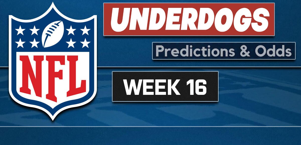 Best NFL Week 16 Underdog Bets