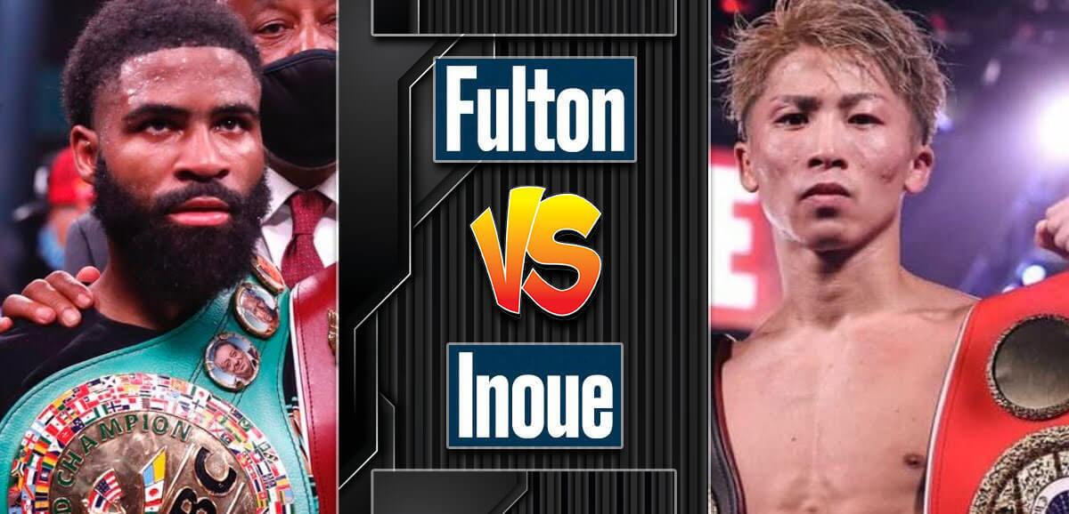 Fulton Vs Inoue