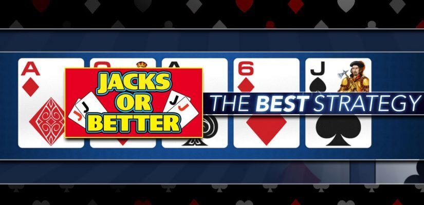 Jacks Or Better The Best Strategy