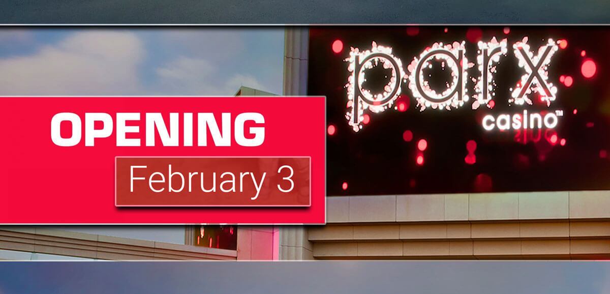 Parx Casino Opening February 3