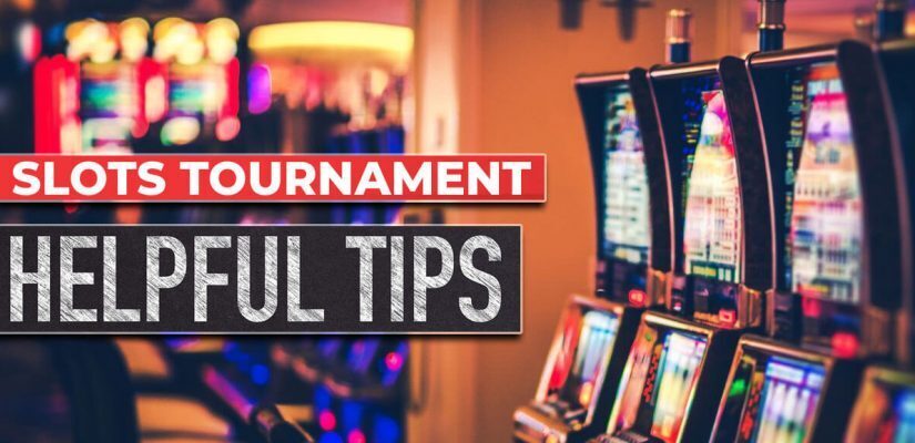 Tips For Playing in Slots Tournaments