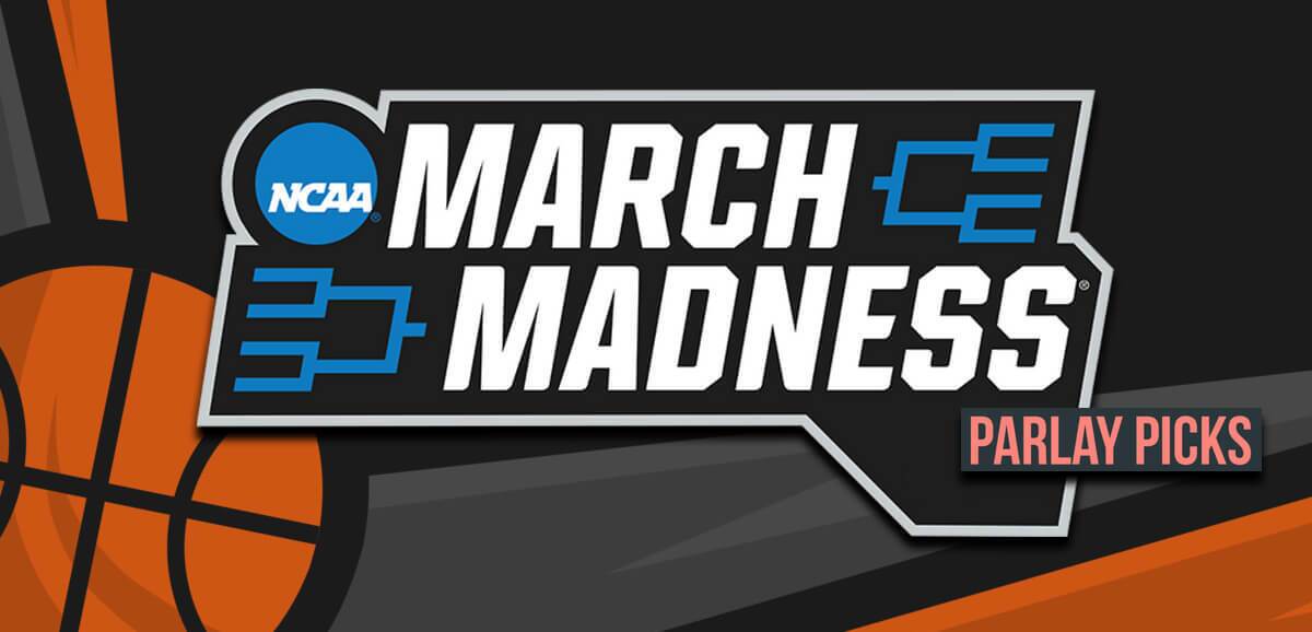 March Madness Parlay Picks for 3/18 and 3/19
