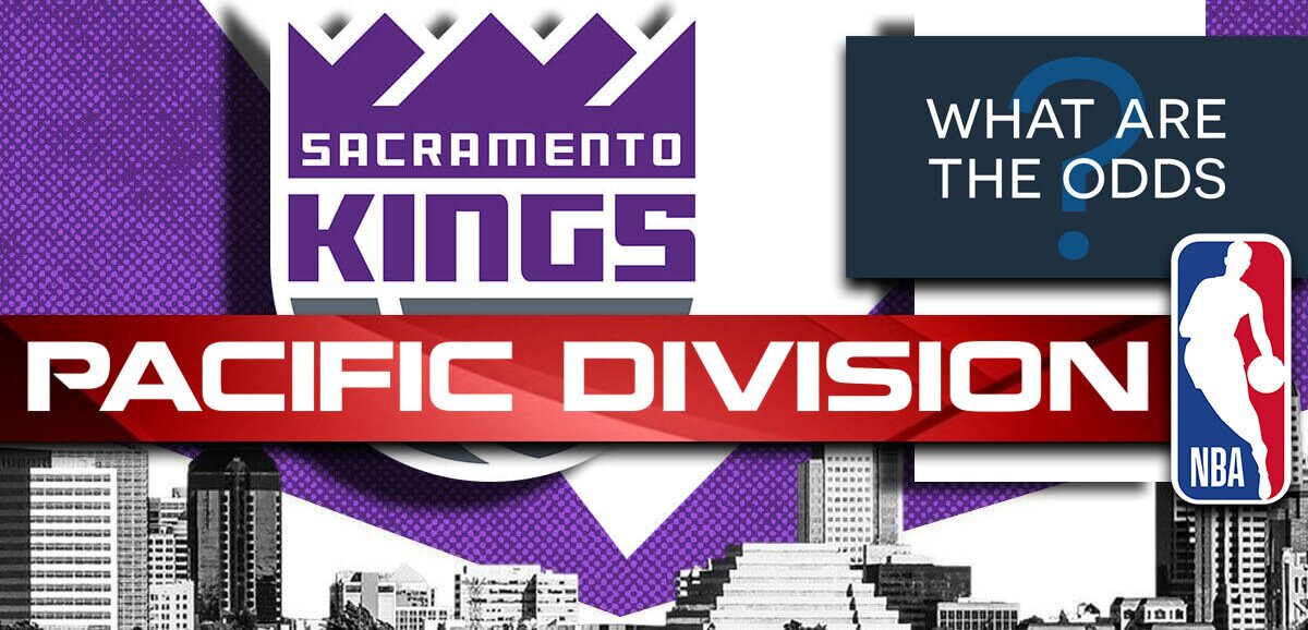 Sacramento Kings Pacific Division What Are The Odds