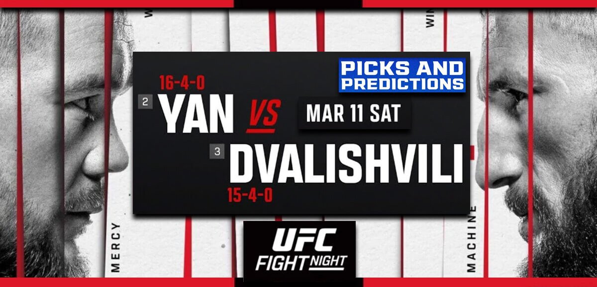 UFC Yan Vs Dvalishvili March 11