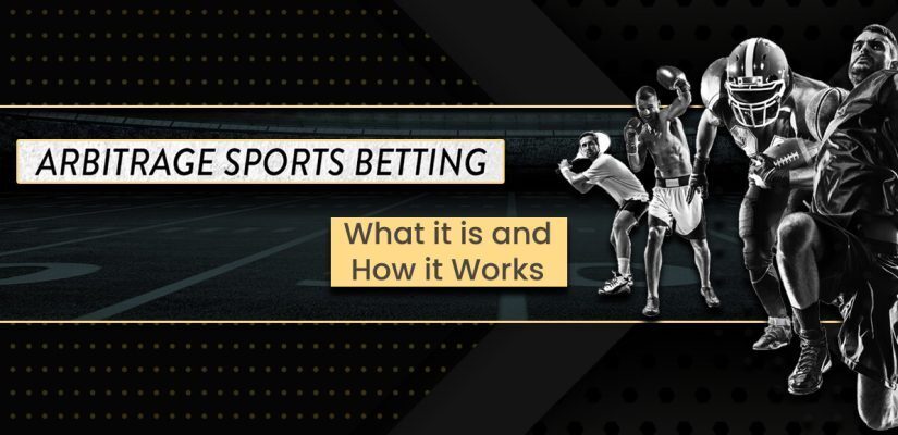 Arbitrage Sports Betting How It Works