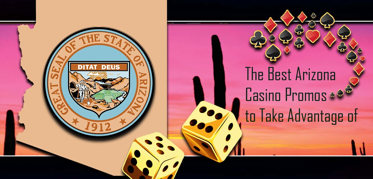 The Best Arizona Casino Promos