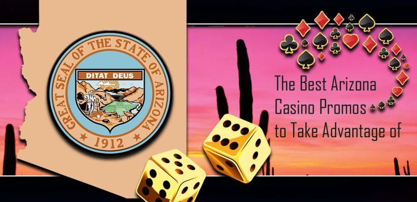 The Best Arizona Casino Promos