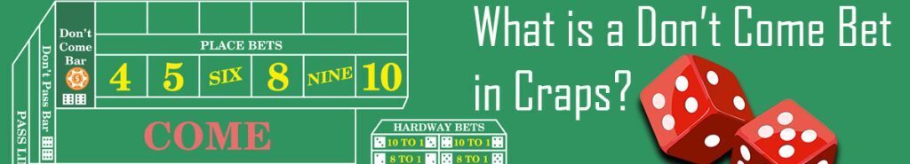 What Is A Dont Come Bet