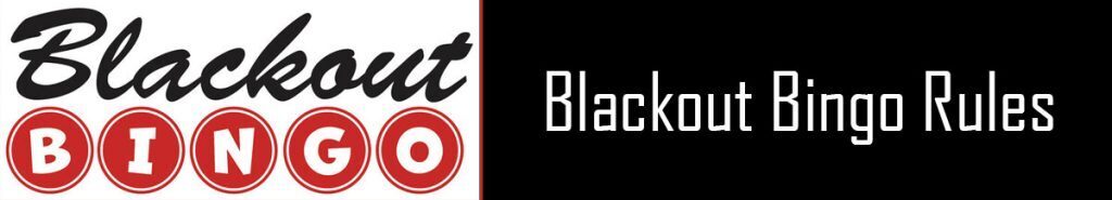 Blackout Bingo Rules