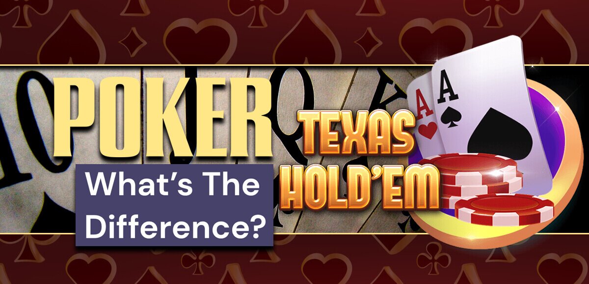Poker Texas Holdem Difference