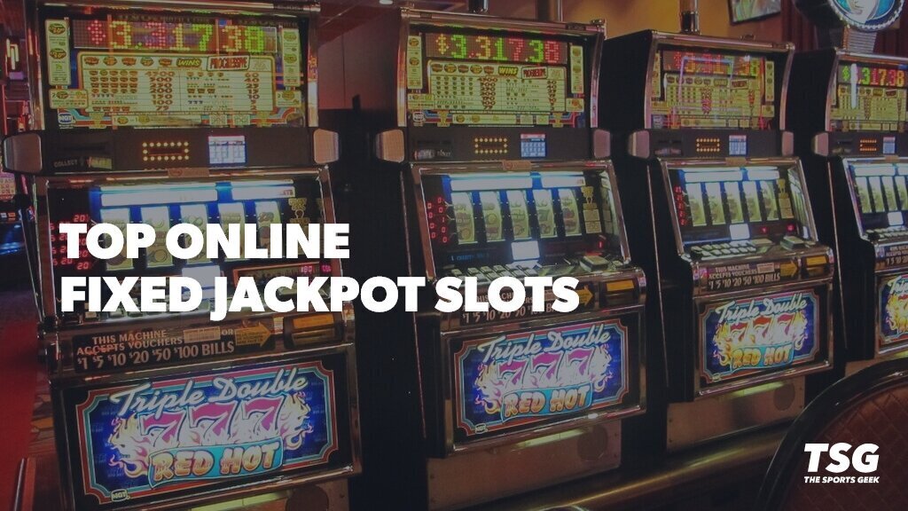 Top Fixed Jackpot Slots