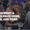 Taylor Swift and Travis Kelce Odds and Prop Bets: Wedding Betting Markets