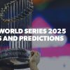 MLB World Series 2025 Betting Preview: Odds, Predictions, and Picks