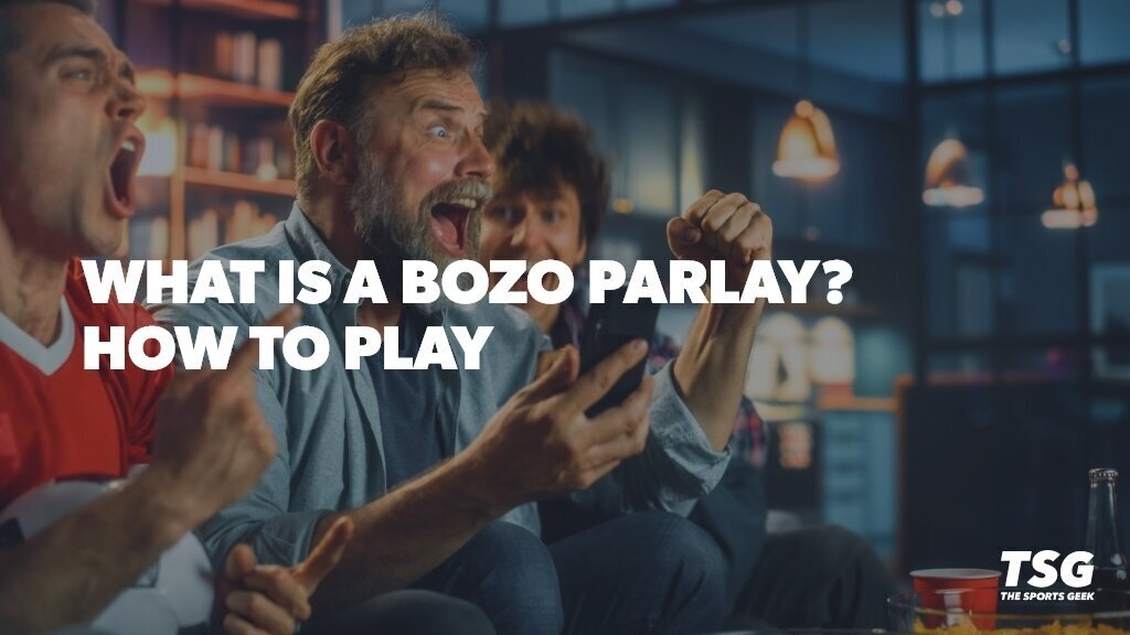 Bozo Parlays and How To Make Them