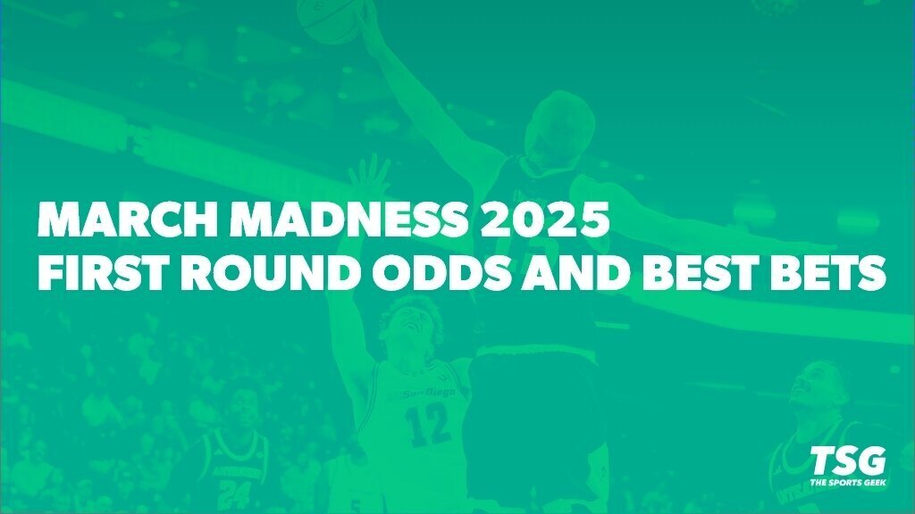 March Madness First Round 2025 best bets and predictions