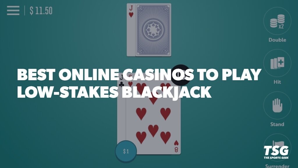 Low stakes blackjack online