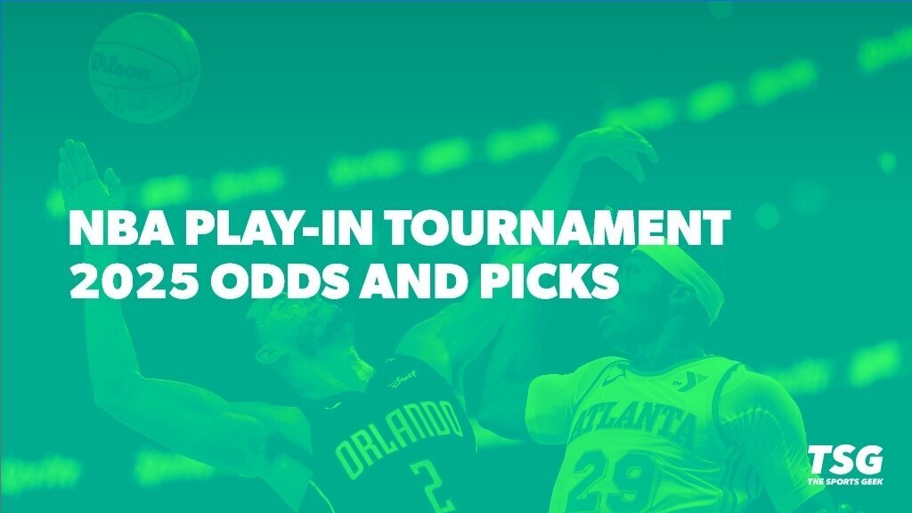 2025 NBA Play-In Predictions, Betting Odds, Best Bets