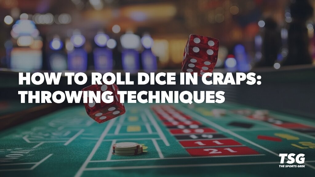 How to Roll Dice in Craps