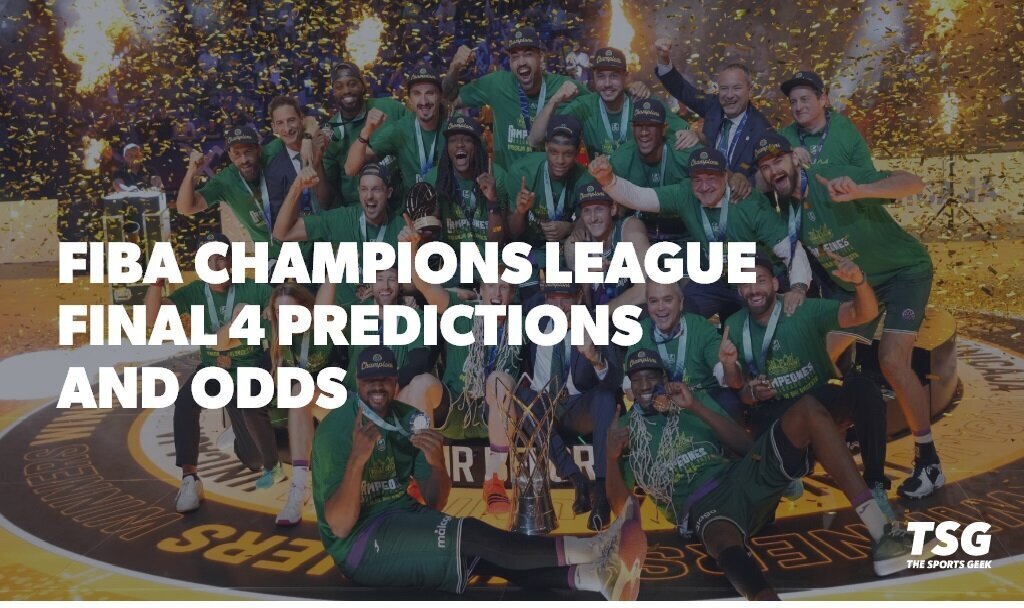 FIBA Champions League Final 4 predictions, odds, and picks