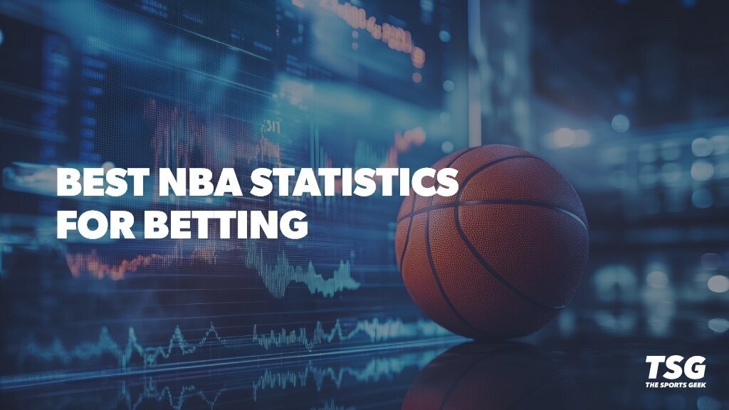 Best NBA Stats for Betting