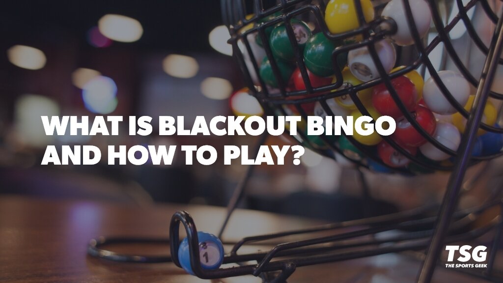 What Is Blackout Bingo and How to Play?