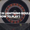 What is Lightning Roulette: Rules, Odds, Strategy, Payouts