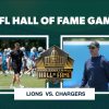 NFL Hall of Fame Game 2025 Odds and Predictions: Chargers vs. Lions