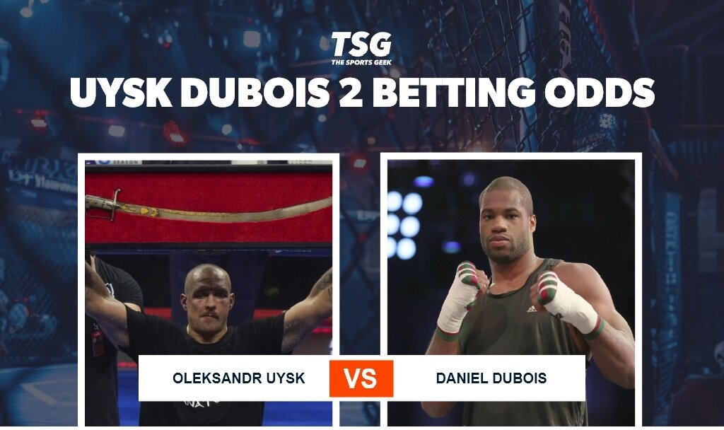 Uysk Dubois 2 betting odds and picks