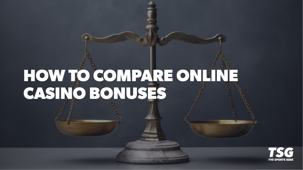 How to Compare Casino Bonuses for Best Value